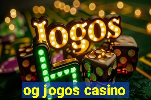 og jogos casino